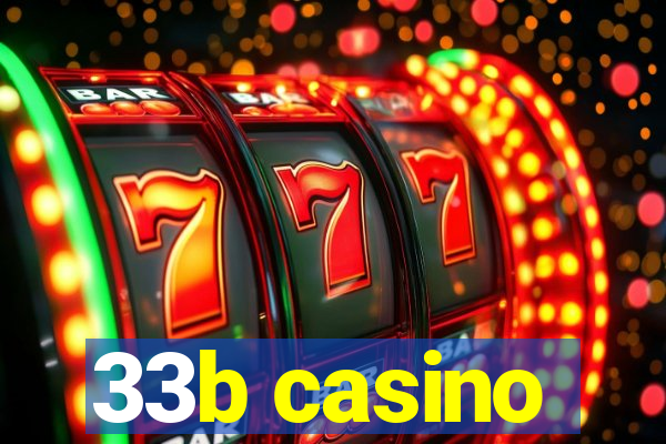 33b casino